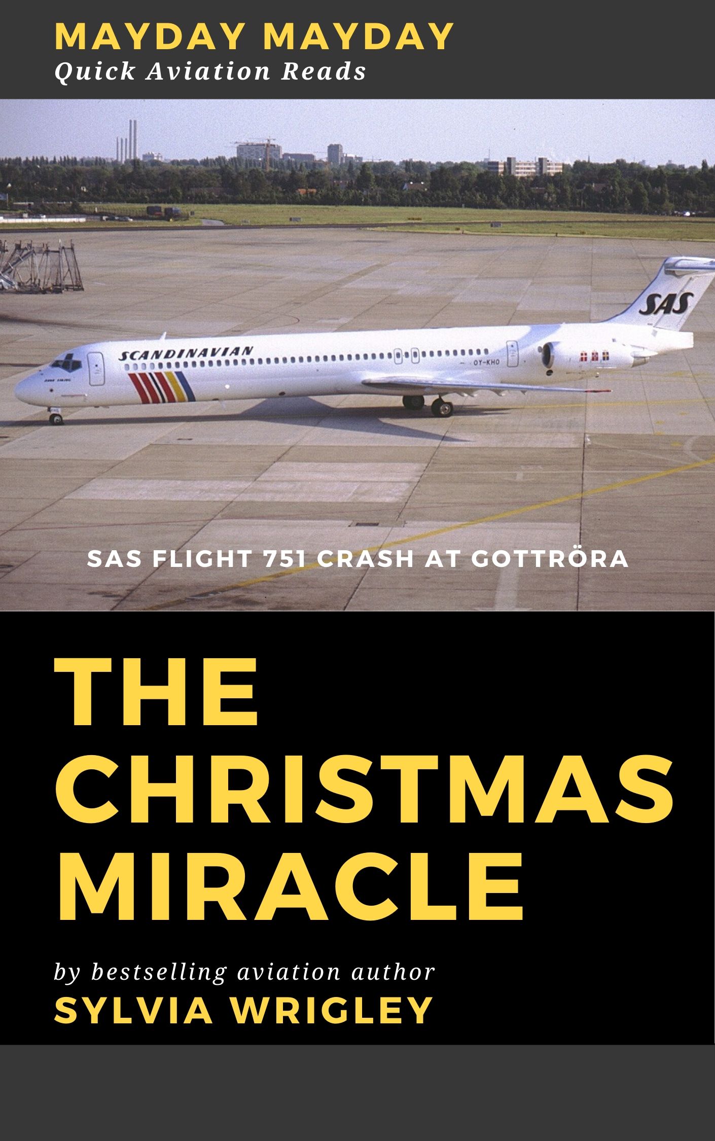 The Christmas Miracle: SAS Flight 751 Crash at Gottröra